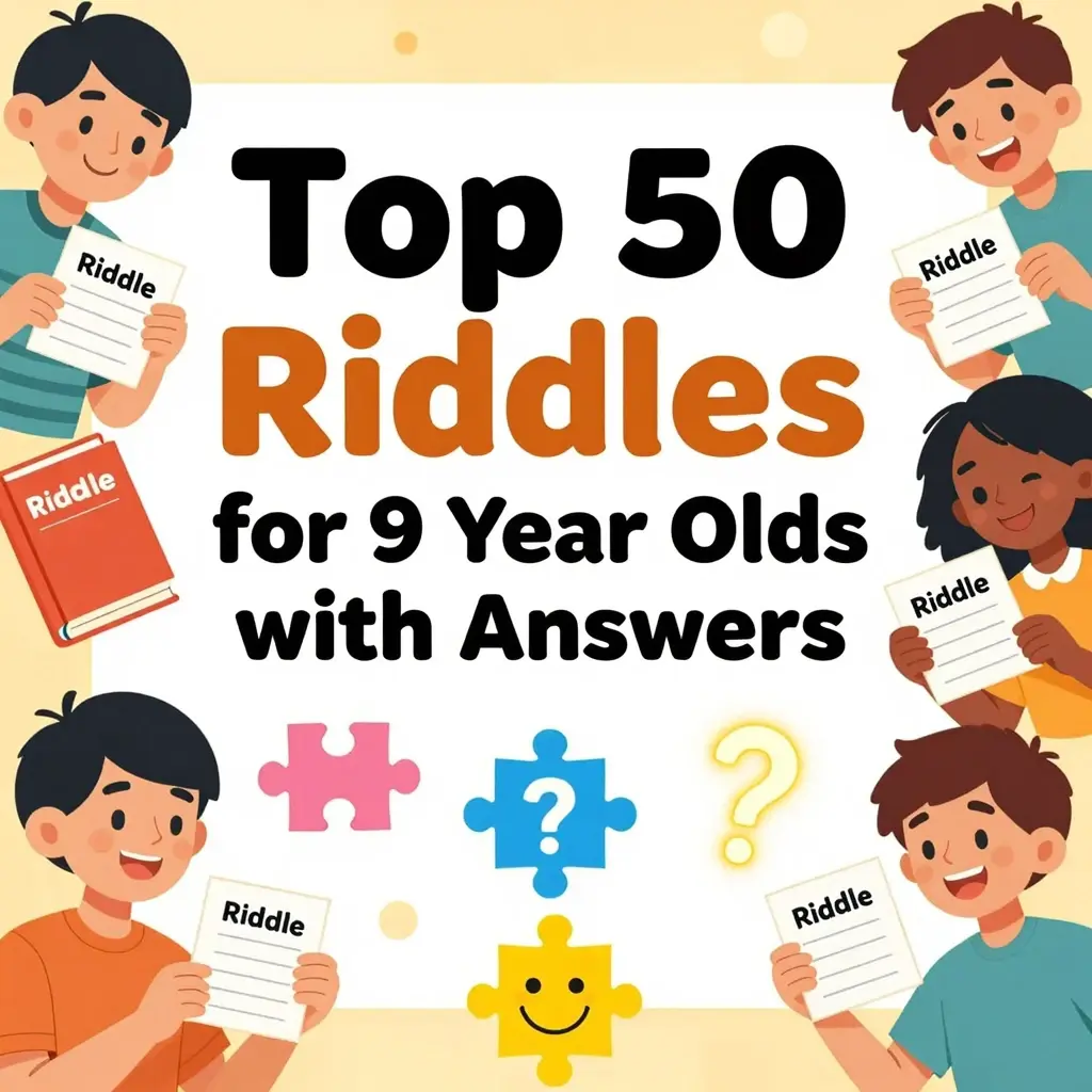 riddles for 9 year olds